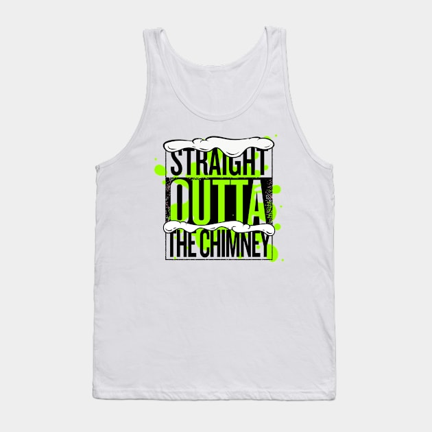 Straight Outta The Chimney Christmas Tank Top by miyucapy